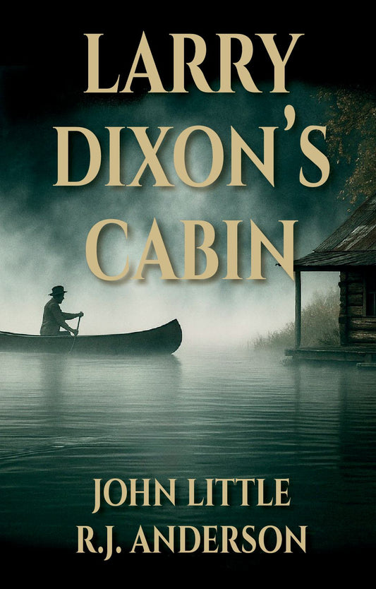 LARRY DIXON'S CABIN